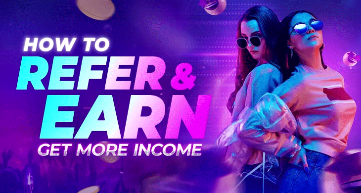 HOW TO REFER & EARN